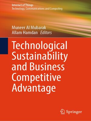 cover image of Technological Sustainability and Business Competitive Advantage